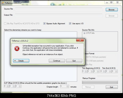 Click image for larger version

Name:	TSRemux-Error.png
Views:	693
Size:	83.2 KB
ID:	11340