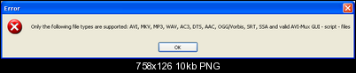 Click image for larger version

Name:	avimuxgui_error.png
Views:	4049
Size:	10.4 KB
ID:	12201