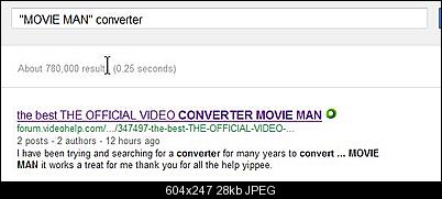 Click image for larger version

Name:	movie man converter - Google Search - Mozilla Firefox_2012-07-08_14-10-12.jpg
Views:	147
Size:	27.5 KB
ID:	13038
