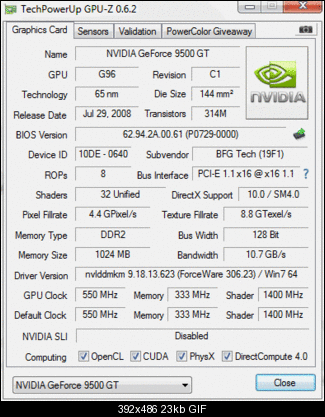 Click image for larger version

Name:	BFG 9500GT Screenshot.gif
Views:	358
Size:	22.5 KB
ID:	14040