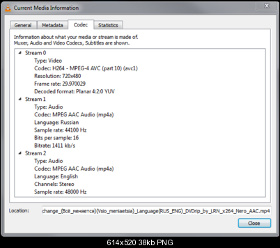 Click image for larger version

Name:	VLC Info.PNG
Views:	2284
Size:	38.0 KB
ID:	24647