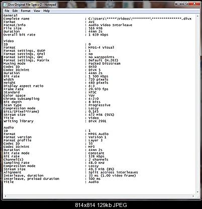 Click image for larger version

Name:	MediaInfo Specs For Original DIVX File.jpg
Views:	320
Size:	129.4 KB
ID:	35623